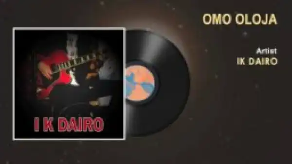 I.K Dairo - Omo Oloja